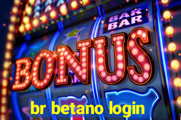 br betano login