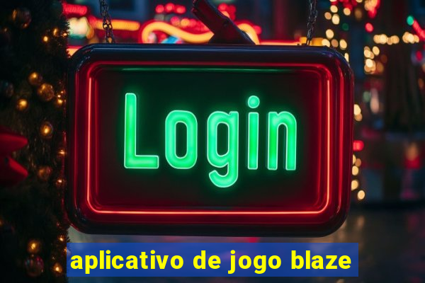 aplicativo de jogo blaze