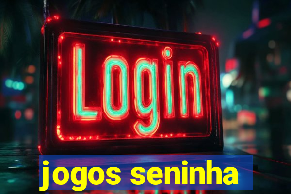 jogos seninha