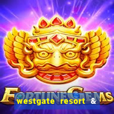 westgate resort & casino las vegas