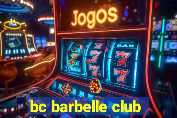 bc barbelle club