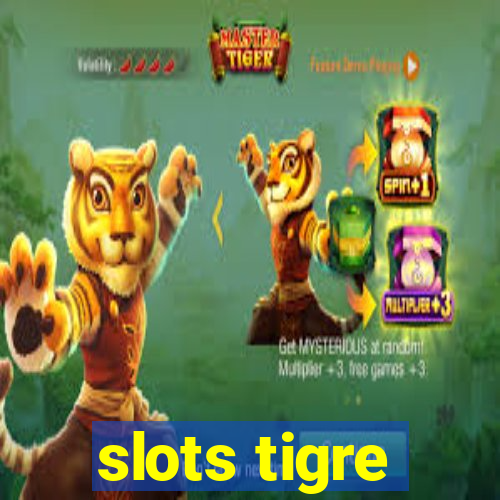 slots tigre