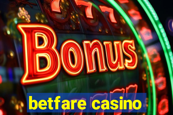 betfare casino