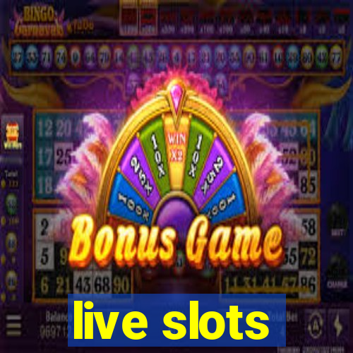 live slots