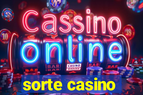 sorte casino