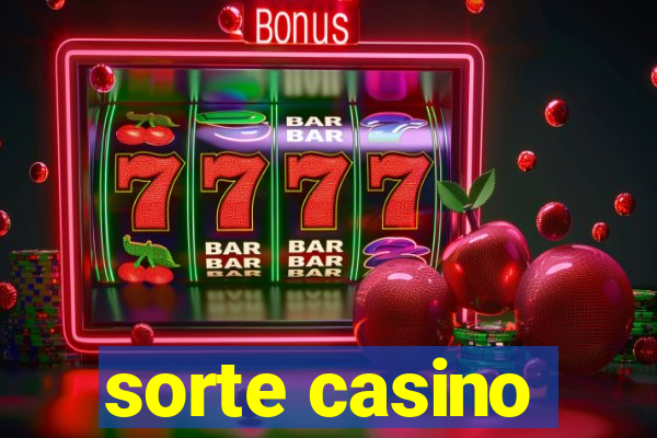 sorte casino