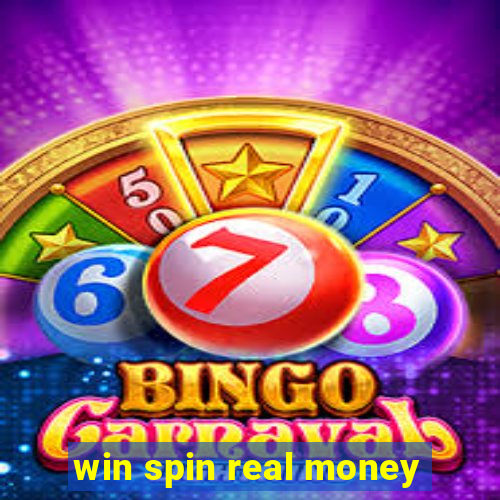 win spin real money