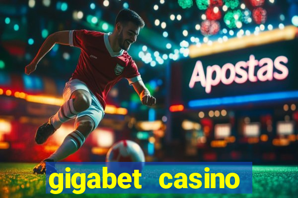 gigabet casino online lucky super