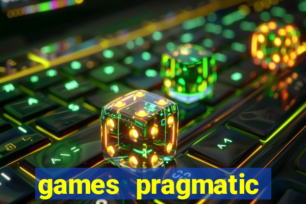 games pragmatic play slots