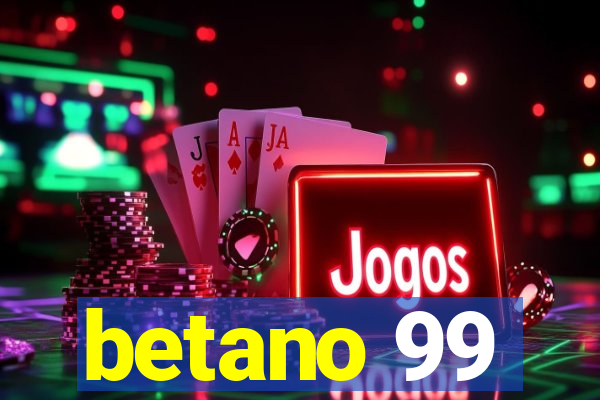 betano 99