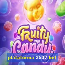 plataforma 3537 bet