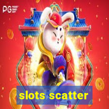 slots scatter