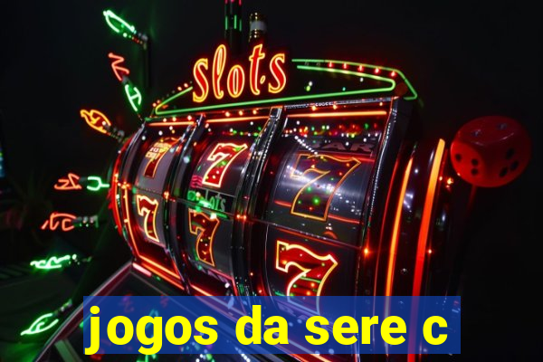 jogos da sere c