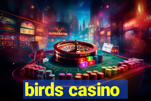 birds casino