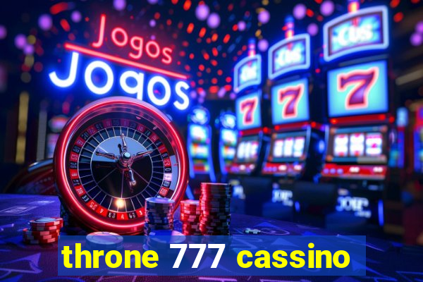 throne 777 cassino