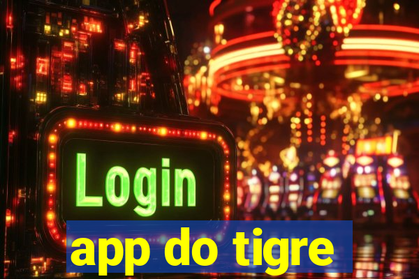 app do tigre