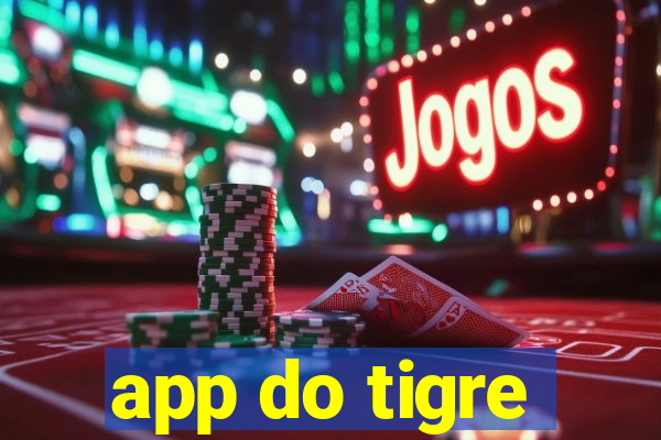 app do tigre