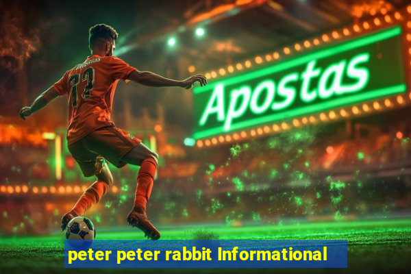 peter peter rabbit Informational