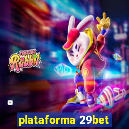 plataforma 29bet