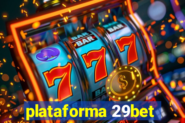 plataforma 29bet