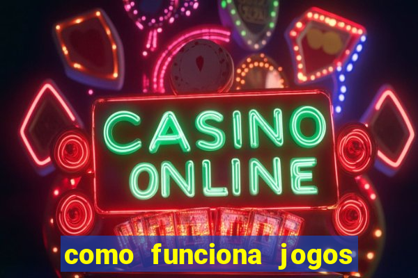 como funciona jogos de slots