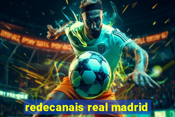 redecanais real madrid