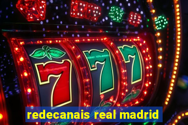 redecanais real madrid