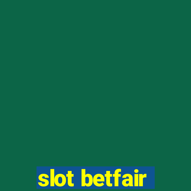 slot betfair