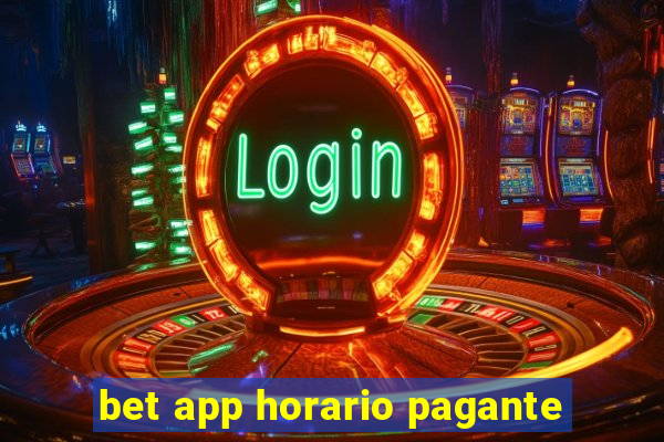 bet app horario pagante