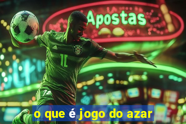 o que é jogo do azar