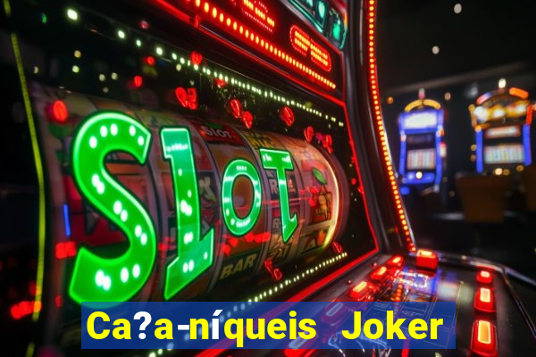 Ca?a-níqueis Joker King Online