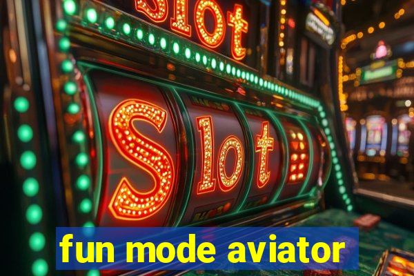 fun mode aviator