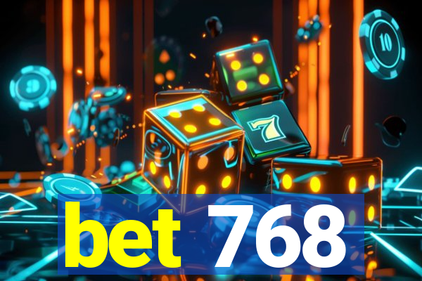 bet 768