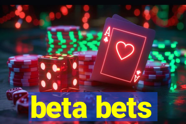 beta bets