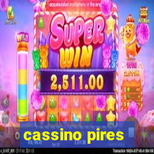 cassino pires