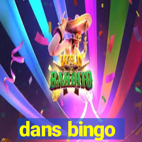 dans bingo