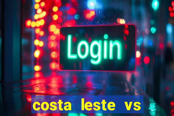 costa leste vs costa oeste