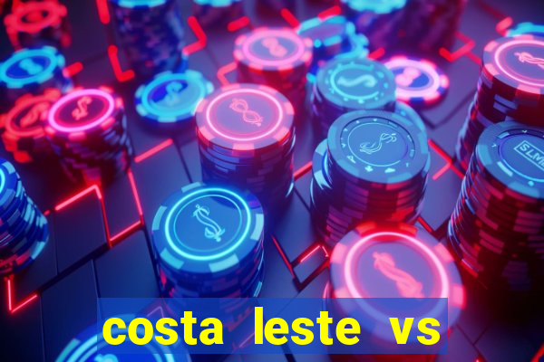 costa leste vs costa oeste