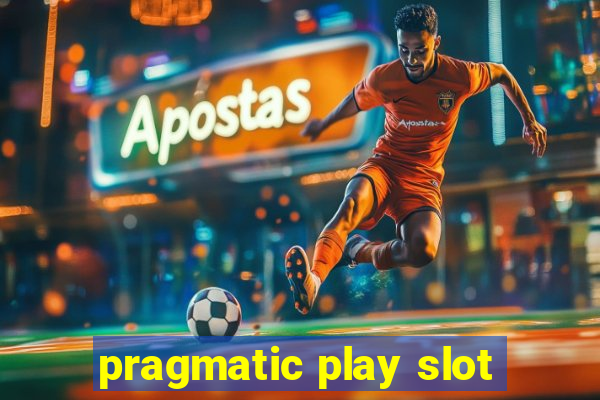 pragmatic play slot