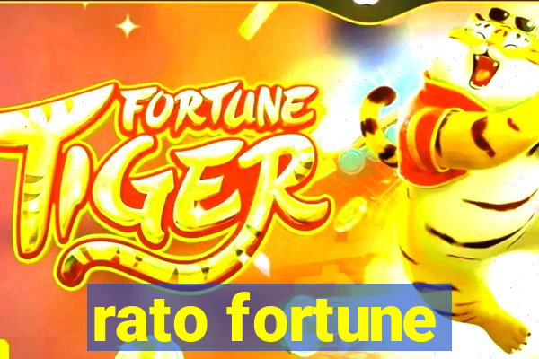 rato fortune