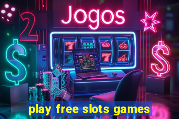 play free slots games