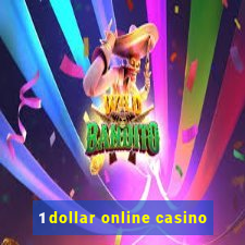 1 dollar online casino