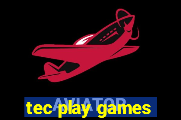 tec play games