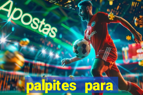 palpites para apostar nos jogos de hoje