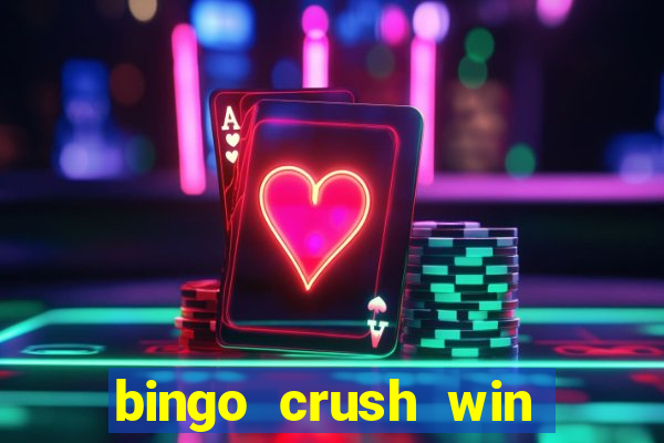 bingo crush win real money