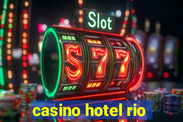 casino hotel rio