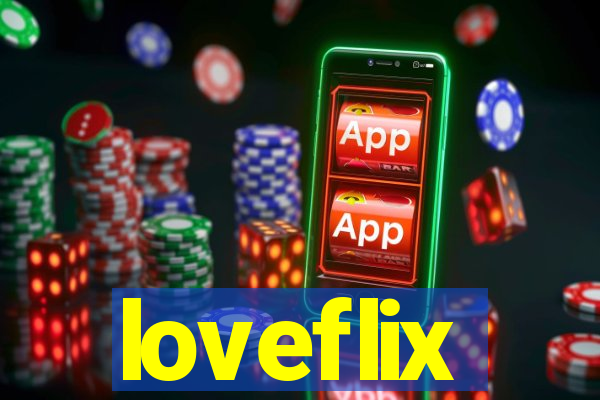 loveflix