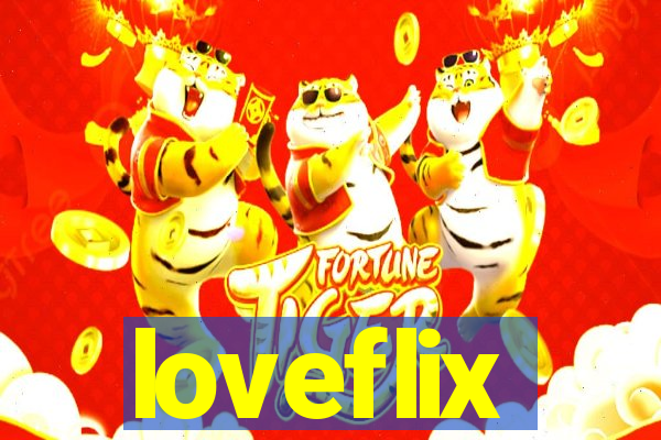 loveflix