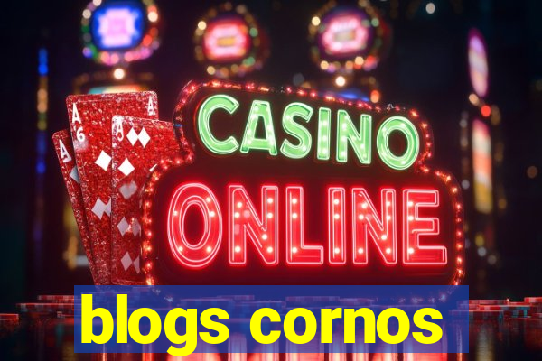 blogs cornos