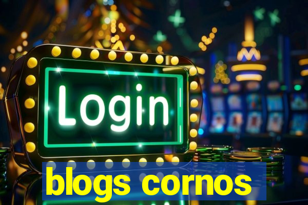 blogs cornos